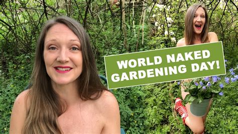 World Naked Gardening Day